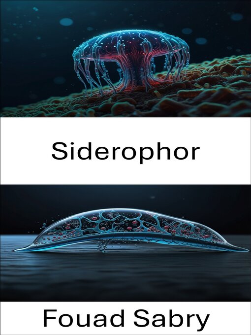 Title details for Siderophor by Fouad Sabry - Available